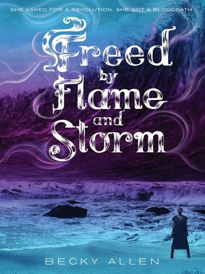 cover image of Freed by Flame and Storm